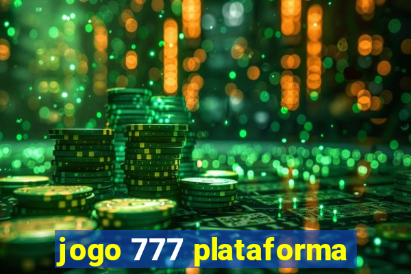 jogo 777 plataforma